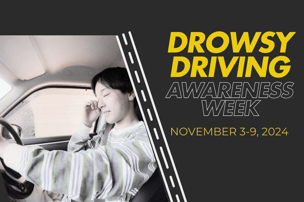 Text: Drowsy Driving Awareness Week November 3-9, 2024 on a background image of a teen who appears to be drowsy while driving